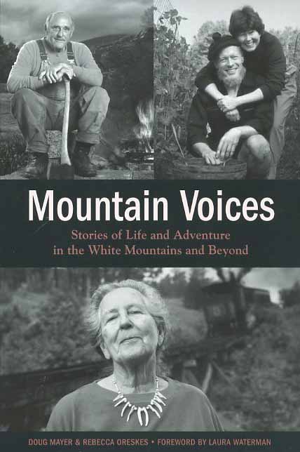 Mountain Voices: Stories of Life and Adventure in the White Mountains and Beyond